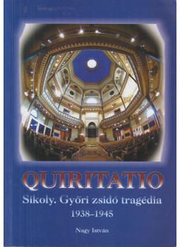 Nagy István - Quiritatio, Győr 2010 antikvár könyv
