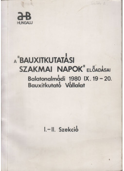  - A "Bauxitkutatási szakmai napok" előadásai, null 1980 antikvár könyv