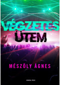 Mészöly Ágnes - Végzetes ütem
