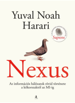 Yuval Noah Harari - Nexus Yuval Noah Harari - Nexus, null 2024 antikvár könyv