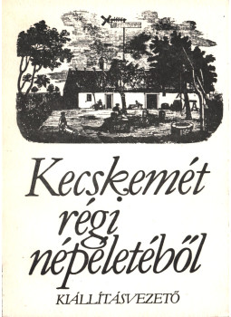 Sztrinkó István - Kecskemét régi népéletéből, Kecskemét 1983 antikvár könyv
