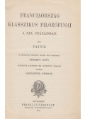 Taine - Franciaország klasszikus filozófusai a XIX. században