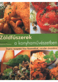 Joanna Farrow - Zöldfűszerek a konyhaművészetben