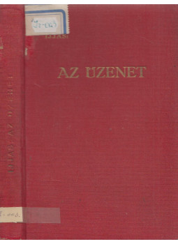 Ijjas Antal - Az üzenet Ijjas Antal - Az üzenet, Budapest 1937 antikvár könyv