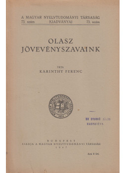 Karinthy Ferenc - Olasz jövevényszavaink, Budapest 1947 antikvár könyv
