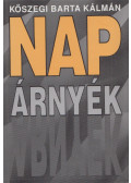 Kőszegi Barta Kálmán - Nap árnyék (dedikált)