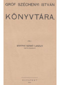 Bártfai Szabó László - Gróf Széchenyi István könyvtára