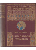 Stein Aurél - Nagy Sándor nyomában Indiába