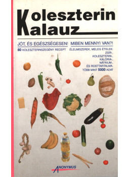Dr. Bíró György - Koleszterin kalauz Dr. Bíró György - Koleszterin kalauz, Budapest 0 antikvár könyv