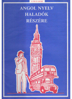  - Angol nyelv haladók részére - 11. és 12. lecke, Budapest 1995 antikvár könyv