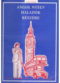  - Angol nyelv haladók részére - 13. és 14. lecke, Budapest 1995 antikvár könyv