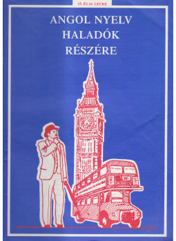  - Angol nyelv haladók részére - 15. és 16. lecke, Budapest 1995 antikvár könyv