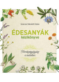 Szarvas Nikolett Diána - Édesanyák kézikönyve