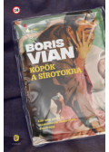 Boris Vian - Köpök a sírotokra