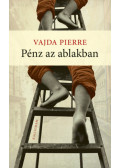 Vajda Pierre - Pénz az ablakban