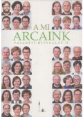 Meskó Zsolt - A mi arcaink