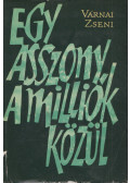 Várnai Zseni - Egy asszony a milliók közül