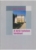 Nagy Zsolt - A bírói hatalom kérdései