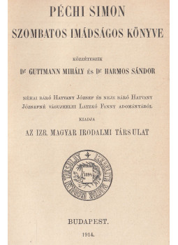 - Péchi Simon szombatos imádságos könyve, Budapest 1914 antikvár könyv