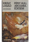Király László - Fény hull arcodra, édesem