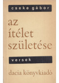 Cseke Gábor - Az ítélet születése