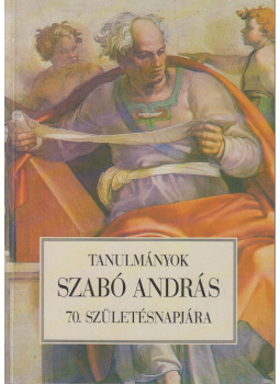  - Tanulmányok Szabó András 70. születésnapjára, Budapest 1998 antikvár könyv