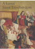 Jankovics Marcell,Méry Gábor  - A kassai Szent Erzsébet-dóm