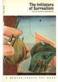 Patrick Waldberg - The Initiators of Surrealism