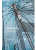 Rakovszky Zsuzsa - Vattacukor