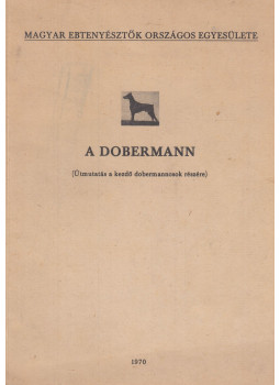 Labos István - A dobermann (dedikált), Budapest 1970 antikvár könyv