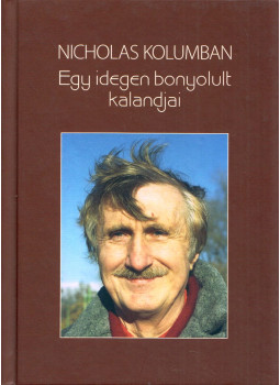 Nicholas Kolumban - Egy idegen bonyolult kalandjai, Budapest 2024 antikvár könyv