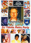 Tahi-Tóth Gábor - DJ Tóbiás Retro Party (dedikált)