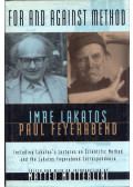 Matteo Motterlini,Lakatos Imre,Paul Feyerabend - For and Against Method: Including Lakatos's Lectures on Scientific Method and the Lakatos-Feyerabend Correspondence