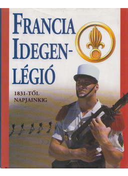 David Jordan - Francia Idegenlégió, Budapest 2006 antikvár könyv