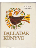 Kallós Zoltán - Balladák könyve (dedikált)