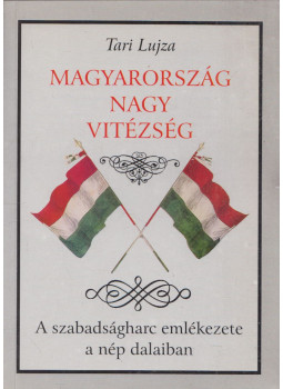 Tari Lujza - Magyarország nagy vitézség, Budapest 1998 antikvár könyv