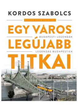 Kordos Szabolcs - Egy város legújabb titkai Kordos Szabolcs - Egy város legújabb titkai, null 2024 antikvár könyv