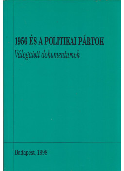 Vida István - 1956 és a politikai pártok - Politikai pártok az 1956-os forradalomban 1956. október 23 - november 4., Budapest 1998 antikvár könyv