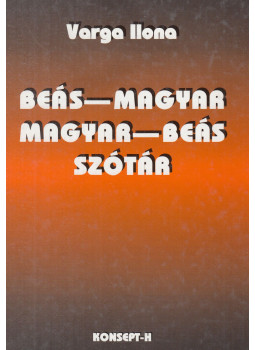 Varga Ilona - Beás-magyar magyar-beás szótár (dedikált) Varga Ilona - Beás-magyar magyar-beás szótár (dedikált), Piliscsaba 0 antikvár könyv