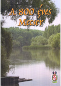 Kovács Dezső - A 800 éves Mecsér