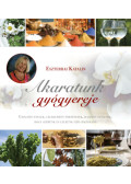 Eszterhai Katalin - Akaratunk gyógyereje