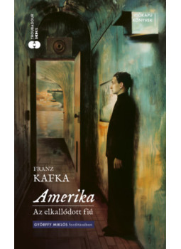 Franz Kafka - Az elkallódott fiú Franz Kafka - Az elkallódott fiú, null 2024 antikvár könyv