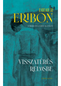Didier Eribon - Visszatérés Reimsbe
