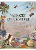 Eliza Scott - Vágd szét ezt a könyvet, és alkosd meg a saját Csodaországodat