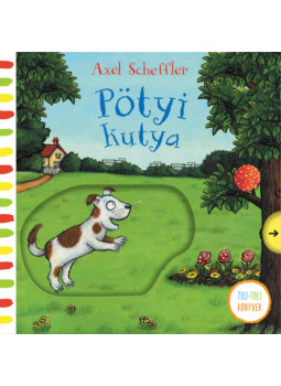 Axel Scheffler - Pötyi kutya Axel Scheffler - Pötyi kutya, null 2024 antikvár könyv