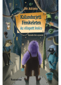 Dér Adrienn - Kalandorjeti Fémkeleten - Az ellopott kulcs