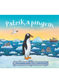 Julia Donaldson  - Patrik, a pingvin