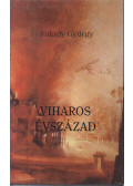 Faludy György - Viharos évszázad