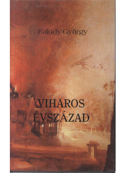 Faludy György - Viharos évszázad Faludy György - Viharos évszázad, Budapest 2002 antikvár könyv