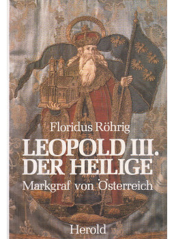 Röhrig, Floridus - Leopold III. der Heilige, Wien-München 1985 antikvár könyv